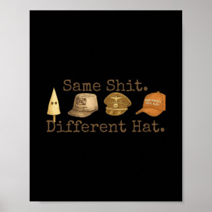 Retro Same Different Hat Funny Trump Political Hum Poster