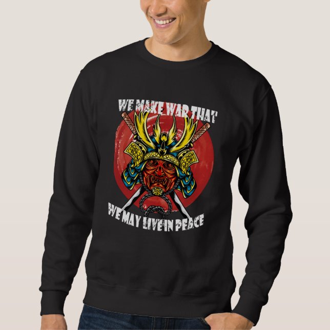 Retro Samurai Helmet - Samurai Quote About Peace Sweatshirt (Front)