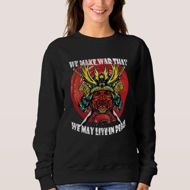 Retro Samurai Helmet - Samurai Quote About Peace Sweatshirt (Front)
