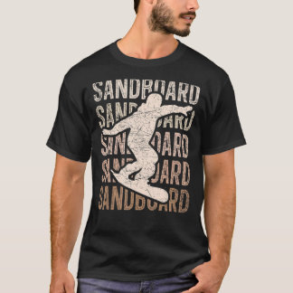 Retro Sandboard Sanboarder Boardsport Sandboarding T-Shirt