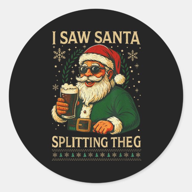 Retro Santa I Saw Santa Split The G Drinking Ugly  Classic Round Sticker (Front)