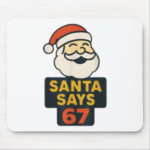 Retro Santa Says Six Seven 67 Funny Ugly Christmas Mouse Pad