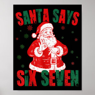 Retro Santa Says Six Seven 67 Meme Christmas Poster