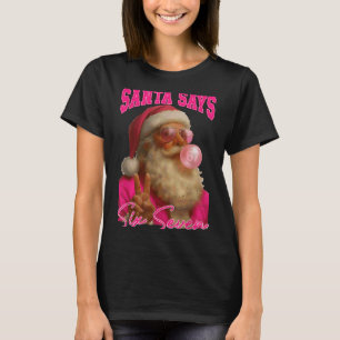 Retro Santa Says Six Seven Christmas 67 Meme Nk Bo T-Shirt