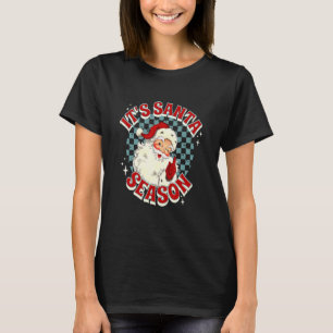 Retro Santa Season for men women and kids Christm T-Shirt