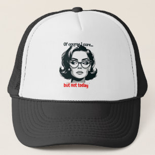Retro Sarcastic Woman - "Not Today" Quote Trucker Hat