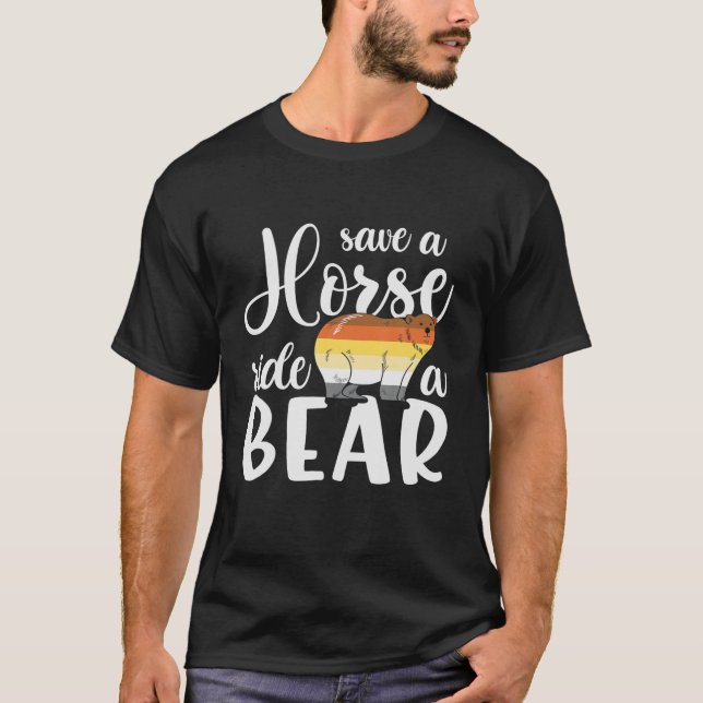 Retro Save A Horse Ride A Bear LGBT - Funny Gay Pr T-Shirt (Front)
