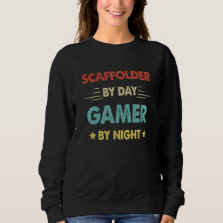 Retro Scaffolder By Day Gamer By Night Sweatshirt