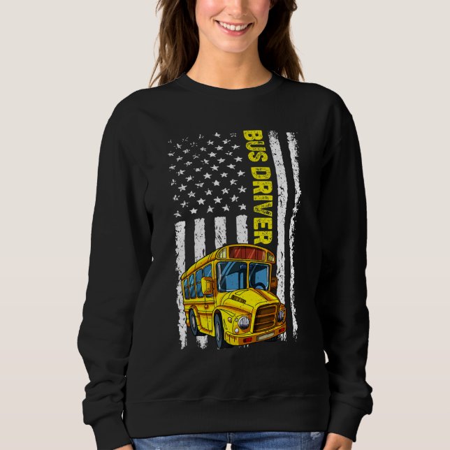 Retro School Bus Driver   Patriotic American Flag Sweatshirt (Front)