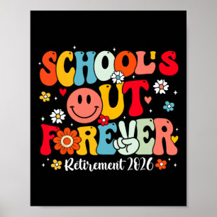 Retro School's Out Forever Retirement 2026 Retired Poster