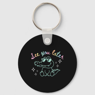 Retro See You Later Last Day Of School Alligator E Key Ring
