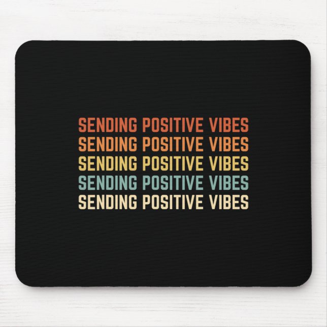 Retro Sending Positive Vibes Saying Self Care Ment Mouse Pad (Front)