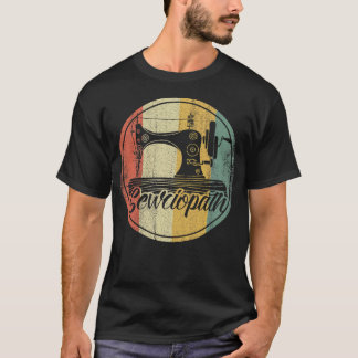 Retro Sewciopath I Love Sewing Machine Lover Seams T-Shirt