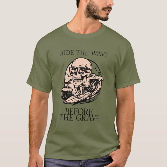 Retro Skeleton Surfing Ride The Wave Before  T-Shirt (Front)
