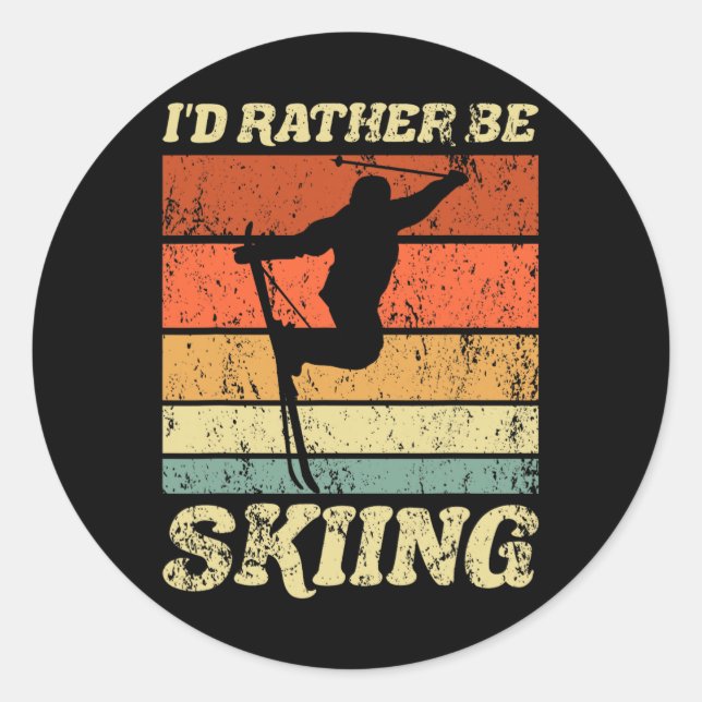 Retro Ski Vacation Winter Sports Skiers I'd Rather Classic Round Sticker (Front)