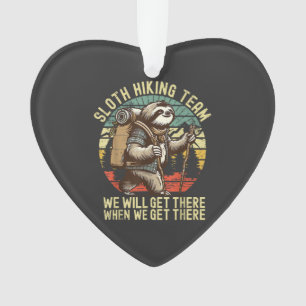 Retro Sloth Hiking Team We'll get There When we ge Ornament