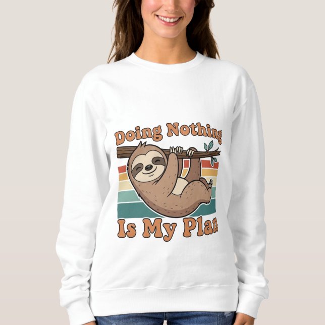 Retro Sloth Lazy Quote Women’s Sweatshirt (Front)
