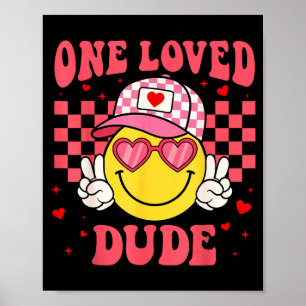 Retro Smile Face One Loved Dude Valentines Day Men Poster