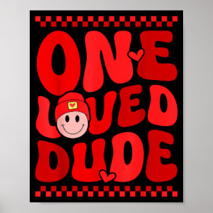 Retro Smile Face One Loved Dude Valentines Day Men Poster