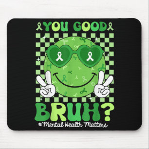 Retro Smile You Good Bruh Mental Health Matters Mouse Pad