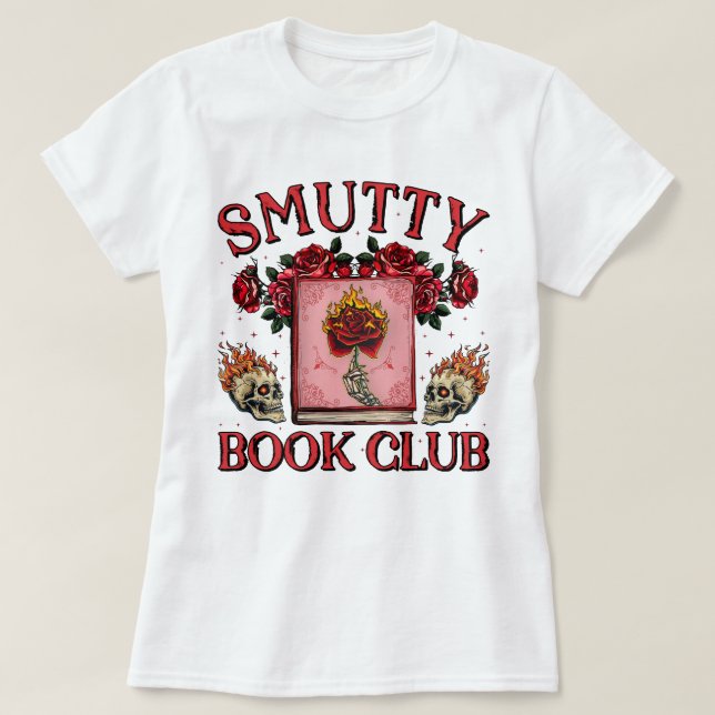 Retro Smutty Book Club Dark Romance Smut Lover T-Shirt (Design Front)
