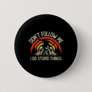 Retro Snowboard I Do Stupid Things Vintage Snowmob 6 Cm Round Badge