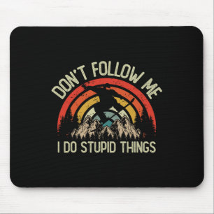 Retro Snowboard I Do Stupid Things Vintage Snowmob Mouse Pad