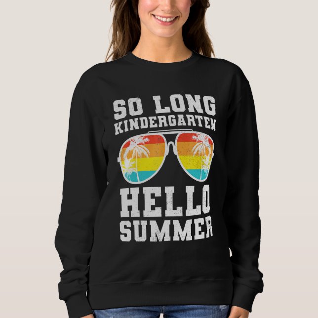 Retro So Long Kindergarten Hello Summer Teacher St Sweatshirt (Front)