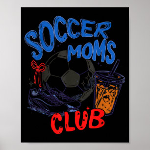 Retro soccer moms club iced coffee sports mum poster