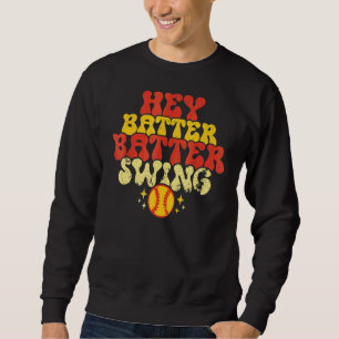 Retro Softball Mum Hey Batter Batter Swing Softba Sweatshirt