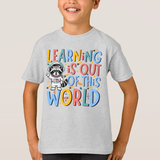 Retro Space Racoon Learning Is Out of This World T-Shirt (Front)