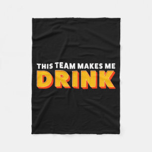 Retro Srt This Team Makes Me Drink Funny Football  Fleece Blanket