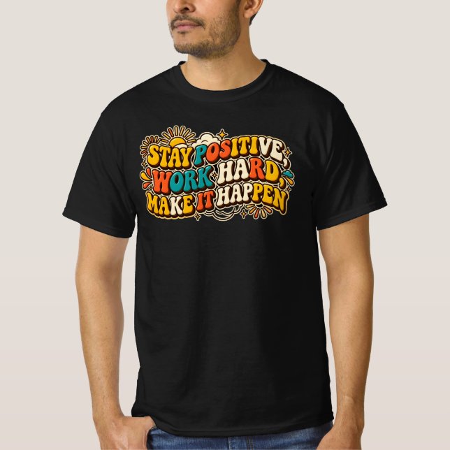 Retro Stay Positive T-Shirt (Front)