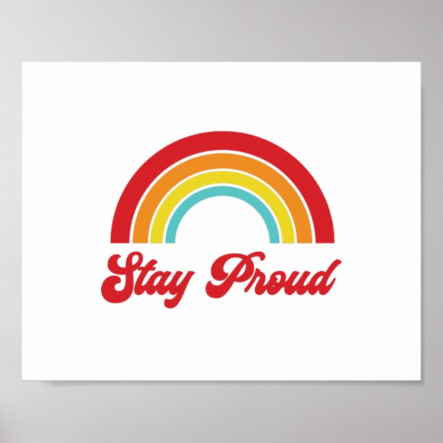 Retro Stay Proud Rainbow Gay Pride Poster (Front)