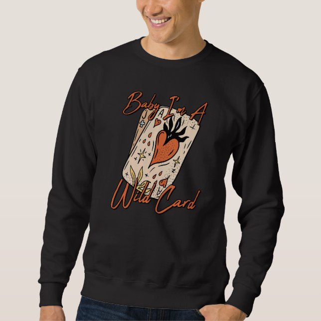 Retro Strawberry I'm A Wild Card Western Country C Sweatshirt (Front)