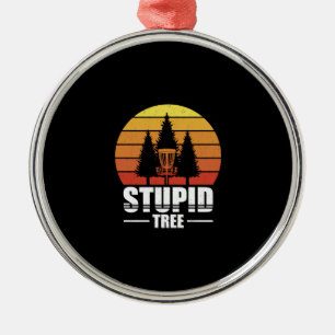 Retro Stupid Tree Disc Golf Shirt Golf Lover Gift Metal Tree Decoration