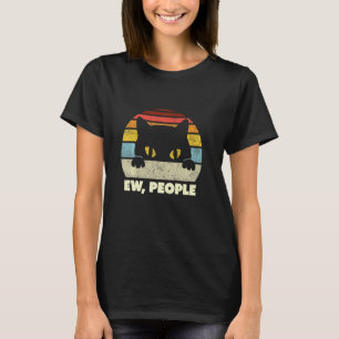 Retro Style Ew People Funny Cat T-Shirt