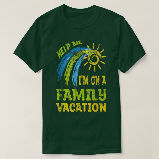 Retro Style Help Me Im On A Family Vacation2355  T-Shirt (Design Front)