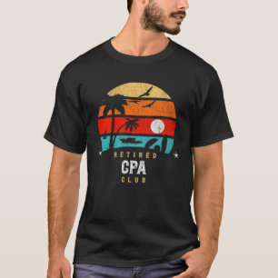 Retro Style Retirement Gag Idea Retired CPA T-Shirt