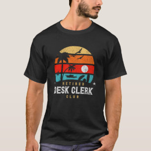 Retro Style Retirement Gag Idea Retired Desk Cl T-Shirt