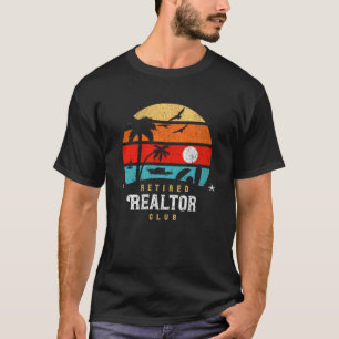Retro Style  Retirement Gag Idea   Retired Realtor T-Shirt