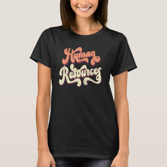 Retro Stylish Human Resources T-Shirt (Front)