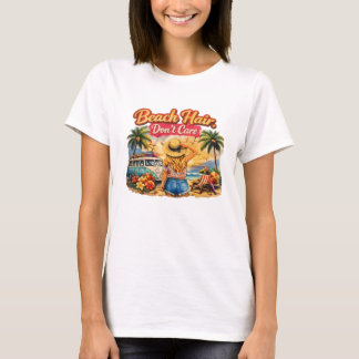 Retro Summer Beach Vibes - Beach Hair, Don't Care T-Shirt