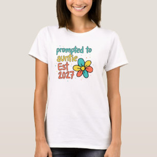 Retro Summer Floral Prompted to Auntie Est 2027 T-Shirt