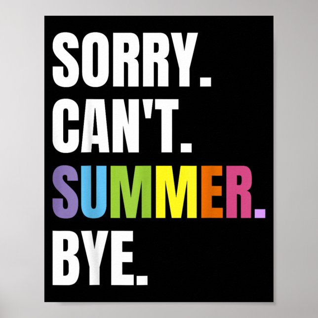 Retro Summer Funny Vacation Sorry Cant Summer Bye Poster (Front)