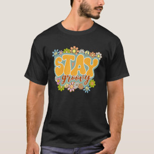 Retro Sunflower Hippie Stay Groovy Positive Mind H T-Shirt