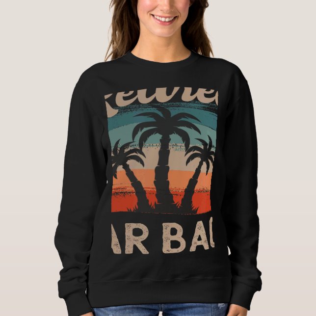 Retro Sunset Beach Retirement Quote Retired Bar Ba Sweatshirt (Front)
