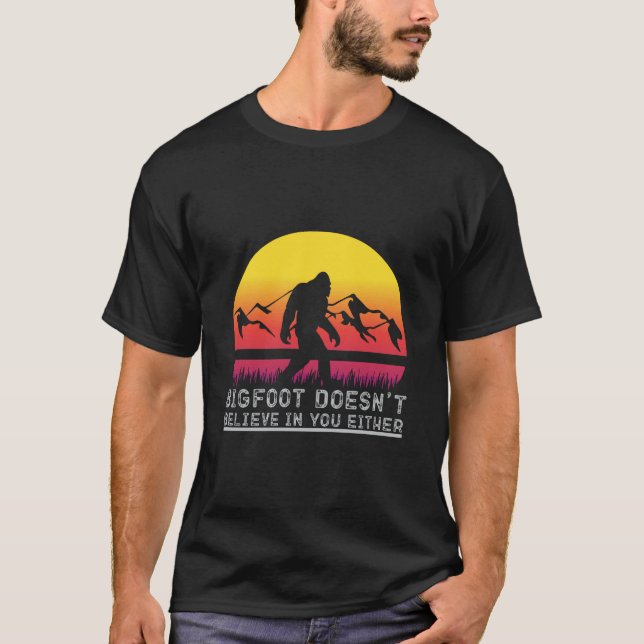 Retro Sunset Bigfoot Doesn't Believe In You Either T-Shirt (Front)