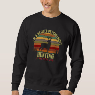 Retro Sunset Deer Retired PSYCHOLOGIST New Job Hun Sweatshirt