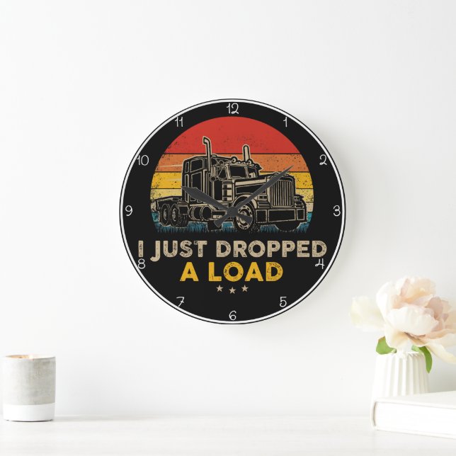 Retro Sunset "Dropped A Load" Trucker Large Clock (Home)